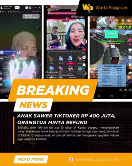 Anak sawer Tiktoker Rp. 400 juta orangtua minta refund.