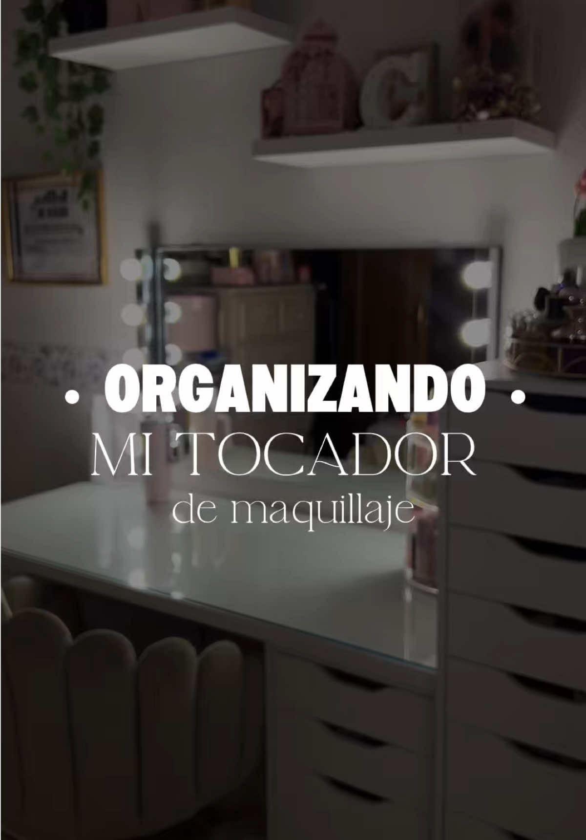 Organiza conmigo mi tocador 🪞💄✨ #tocador #organizando #maquillaje 
