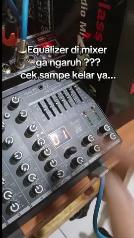 Apa sih ngaruhnya equalizer di mixer ? coba simak sampai kelar ya #settingmixer