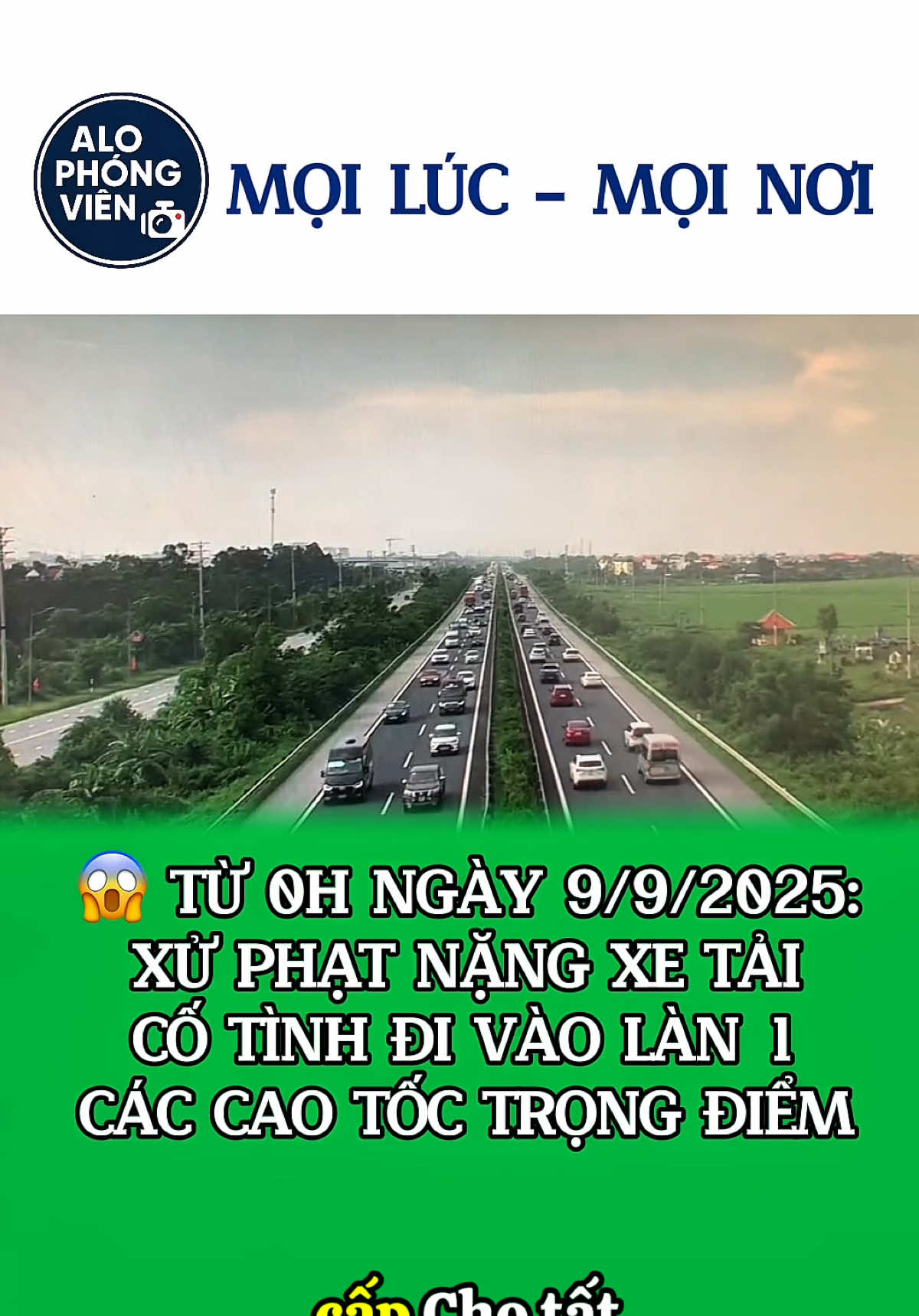 😱 TỪ 0H NGÀY 9/9/2025: XỬ PHẠT NẶNG XE TẢI CỐ TÌNH ĐI VÀO LÀN 1 CÁC CAO TỐC TRỌNG ĐIỂM #fyp #alophongvien #camxetaidivaolansomot #caotoc #csgt 