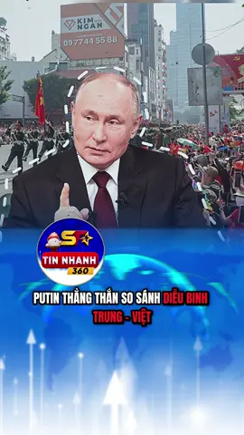 PUTIN THẲNG THẮN SO SÁNH DIỄU BINH TRUNG – VIỆT#tintuc24h #tintuc24h #shorts #xuhuongtiktok 