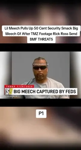 Lil Meech Pulls Up 50 Cent Security Smack Big Meech Gf After TMZ Footage Rick Ross Send BMF THREATS