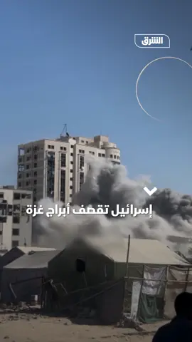 إسرائيل تقصف الأبراج السكنية والمباني المرتفعة في مدينة غزة، في خطوة يراها محللون أنها 