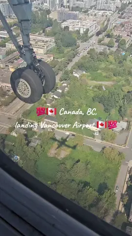 💯🇨🇦 Canada, BC, landing Vancouver Airport 🇨🇦💯 #canada_life🇨🇦 #foryou #flypシ #viral #makemefamous 