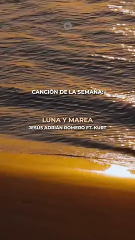 Te recomendamos escuchar la canción “Luna y Marea” de @Jesús Adrián Romero Ft. @Kurt Schmidt✨ en esta semana  #jesusadrianromero #kurt #lunaymarea #nuevamusica #recomendacionesvastago 