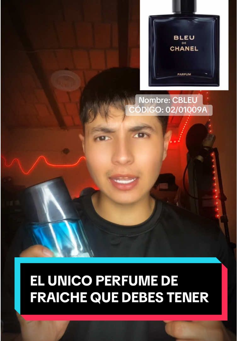 PERFUME DE FRAICHE QUE ES EL ÚNICO QUE DEBERÍAS DE TENER 😱 #fyp #paratí #fraiche #perfumesmasculinos #bleudechanel 