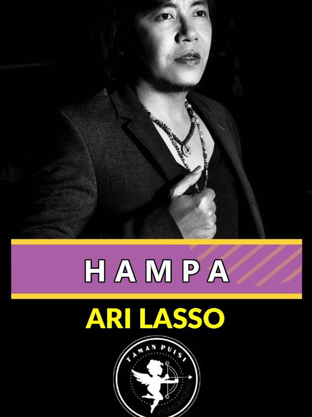 Ari Lasso - Hampa #tamanpuisi #liriklagu #arilasso #hampa #lagu 