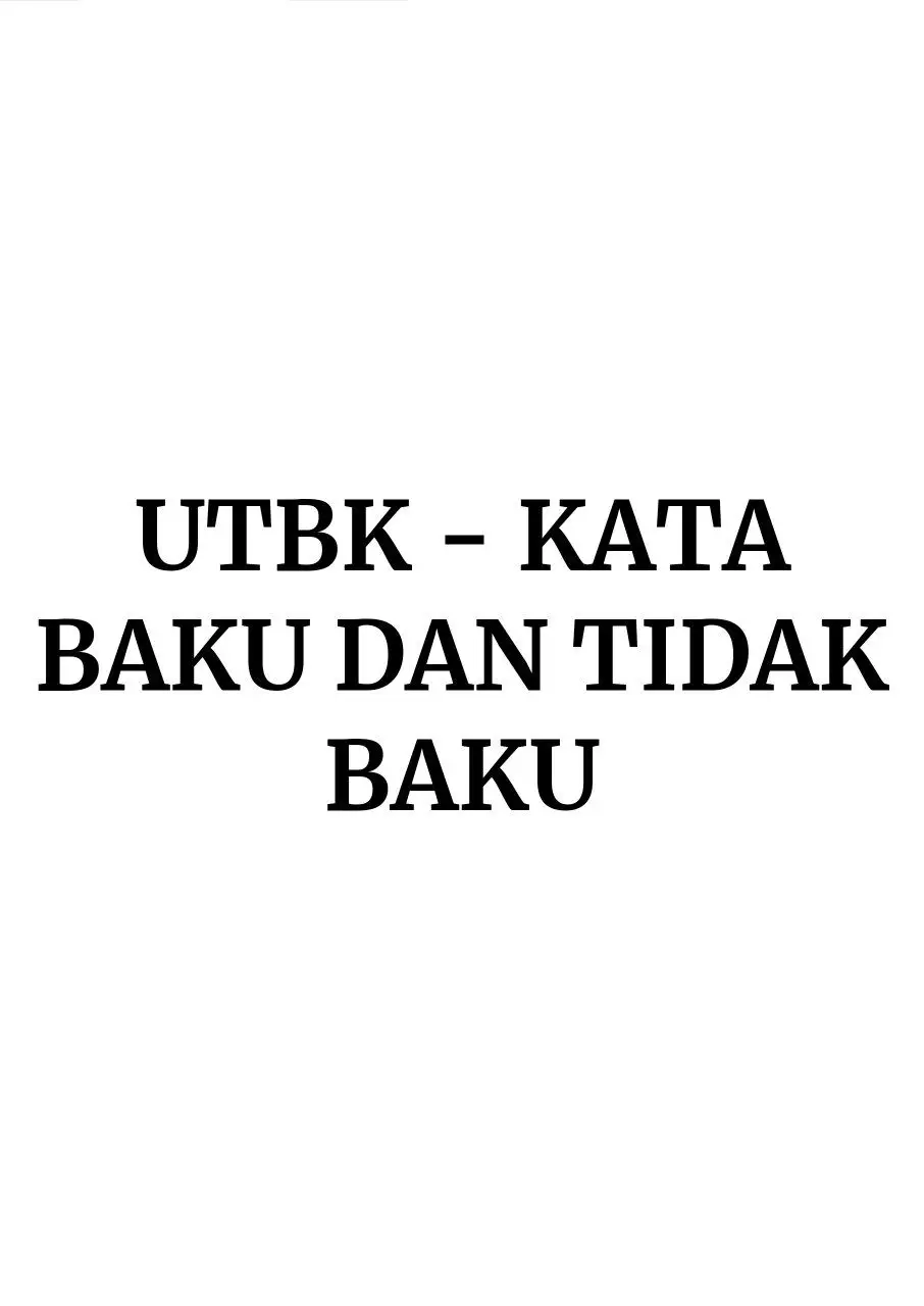 Biar gampang belajarnya, kalian cukup catat kata bakunya aja ya! Soalnya itu yang biasanya ditanyakan/keluar di soal UTBK. #snbtutbk #materi #pejuangptn #pejuangutbk #utbk #materiutbk #foryou #foryoupage #fyp #trending #belajar #materisnbt #katabakudantidakbaku 