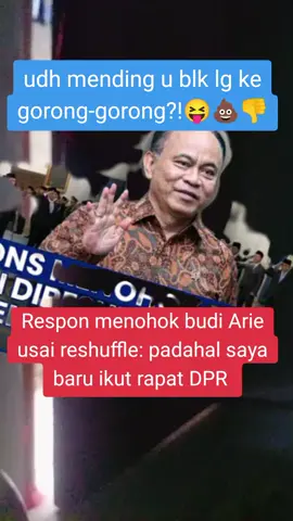 Respon menohok budi Arie usai reshuffle: padahal saya baru ikut rapat DPR #fypage 
