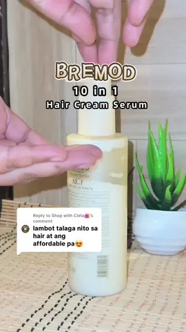 Replying to @Shop with Ciela🛍️ yess mi totoo yan sobrang daming good reviews dito sa bremod 10 in 1 hair cream serum #bremod #bremodhaircreamserum #bremod10in1hairserum #haircare #hairtok 