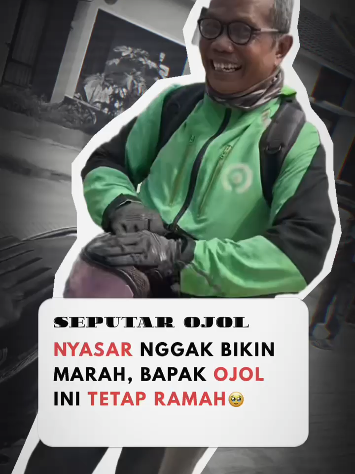 nyasar nggak bikin marah, bapak ojol ini tetap ramah🥹  Ib:TikTok/Allaalla #ojol #fyp #driver #ayah #viral
