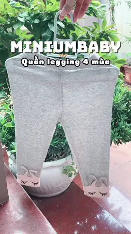 Sắp sang thu rồi, mặc quần này cho con là đúng bài nha các mom ôi #quanlegging #quanleggingchobegai #quanleggingbegai #miniumbaby #miniumbabyfashion 