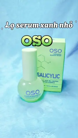 Serum Oso giá siêu hạt dẻ chỉ 59🐟/ 10ml#OSO #OSOvn #dadaumun#serumtrimun#tipslamdep 