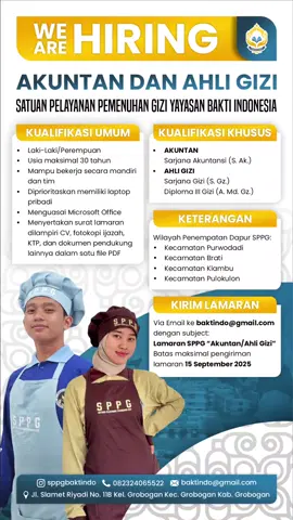 OPEN RECRUITMENT! Satuan Pelayanan Pemenuhan Gizi di nawah naungan Yayasan Bakti Indonesia.  Posisi: - Akuntan - Ahli Gizi Untuk penempatan pada Dapur MBG di Wilayah Kab. Grobogan: - Kec. Purwodadi - Kec. Brati - Kec. Klambu - Kec. Pulokulon Silakan dapat mengirimkan lamaran & cv melalui email ke: baktindo@gmail.com Batas maksimal pendaftaran 15 September 2025 #yayasanbaktindo #loker #lowongankerja #lowonganpekerjaan #lokerpurwodadi 