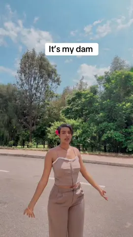 It’s our dam 🥰