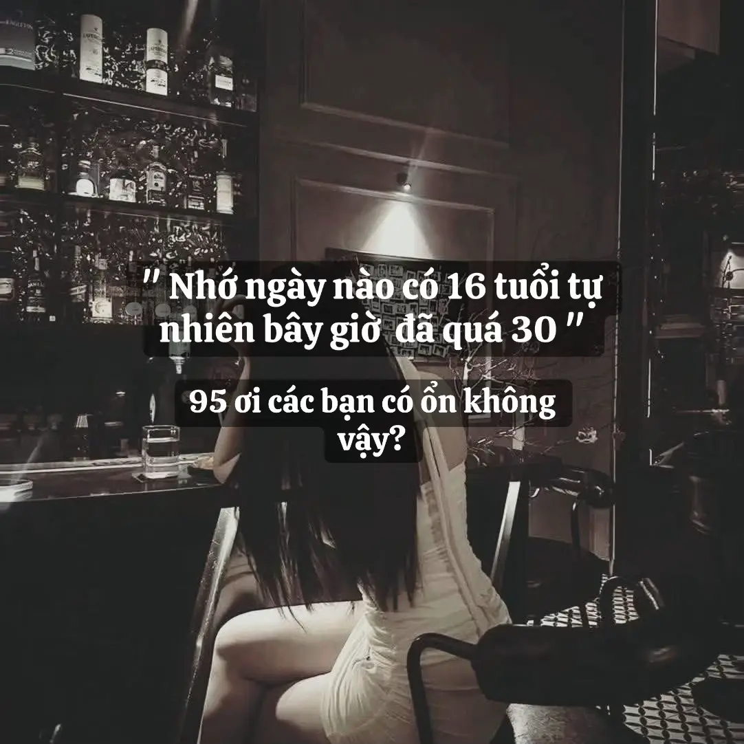 Nhanh quá chớp mắt cái đã qua 3 lần mười năm🥺#1995 #trending #thanhxuan #tâmtrạng 