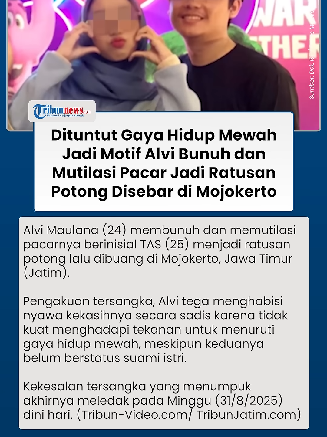 Tuntutan Gaya Hidup dan Susah Akhiri Hubungan dengan TAS, Motif Alvi Mutilasi Pacar di Mojokerto  #gayahidup #mojokerto #beritaterkini #tiktokberita