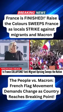 France is FINISHED!' Raise the Colours SWEEPS France as locals STRIKE against migrants and Macron #UKNEWS $UKBREAKINGNEWS#UKNEWSPOLITICS #FranceProtests #MacronCrisis 