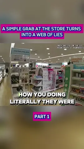 A Simple Grab At The Store Turns Into A Web Of Lies #BodyCam #PoliceClips #ShockingMoments #ViralVideo #TrendingNow 
