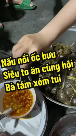 Mời mọi ngừ ghé nhà nẫu ăn ốc bưu cùng hội bà tám xóm tui nhen #dungbinhdinh1985 #dacsanxunau #xuhuongtiktok 