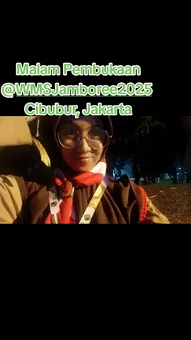 Malam Pembukaan di Bumper Word Muslim Scout Jambore 2025, Cibubur, Jakarta  #fyppppppppppppppppppppppp #pramukaindonesia #international #aceh 