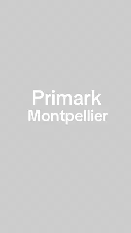 #montpellier #primark #primarksummerup #france🇫🇷 