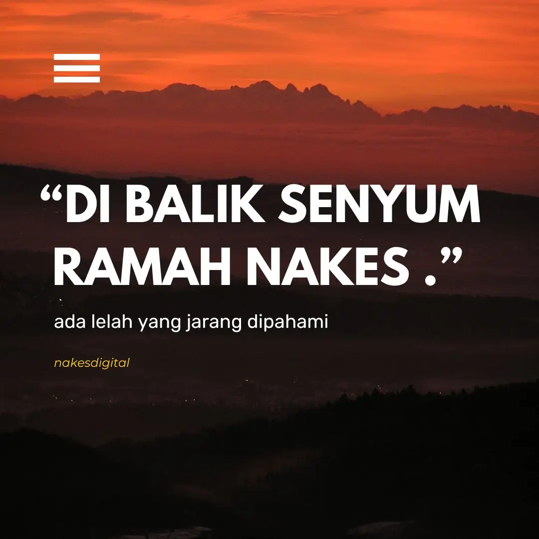 Di balik senyum ramah nakes, ada lelah yang jarang dipahami. Tapi tetap hadir, demi nyawa yang harus diselamatkan. #nakesdigital #nakessupportnakes 