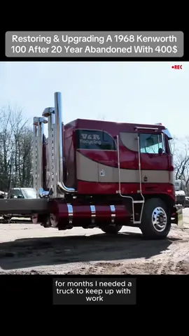 Part1 | Restoring & Upgrading A 1968 Kenworth 100 After 20 Year Abandoned With 400$ #build #kenworth #construction #cars #forgotten 