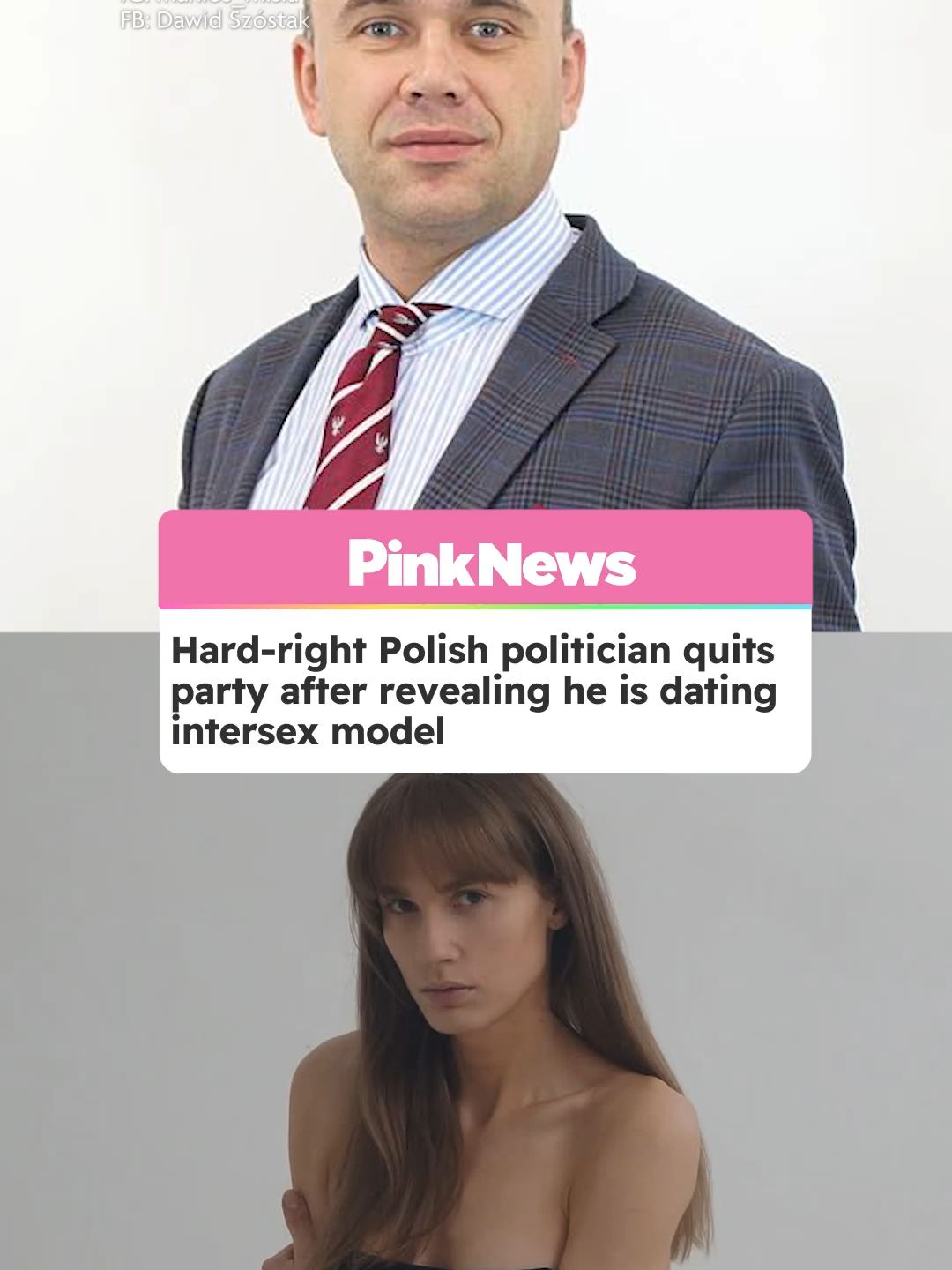 Hard-right Polish politician Dawid Szóstak has quit his homophobic party after revealing that he’s dating an intersex model. Dawid Szóstak has said goodbye to the anti-LGBTQ+ Confederation party after sharing that he’s in a relationship with Poland’s Next Top Model finalist Michalina Manios, who was raised as a boy until the age of 18.  According to the Cleveland Clinic: “People who are intersex have genitals, chromosomes or reproductive organs that don’t fit into a male/female seggs binary. “Their genitals might not match their reproductive organs, or they may have traits of both. Being intersex may be evident at birth, childhood, later in adulthood or never. Being intersex isn’t a disorder, disease or condition.”  Speaking to Polish newspaper Gazeta Wyborcza, Dawid Szóstak said: “Now I want to focus on what’s most important.”  According to the publication, Szóstak’s X bio used to read: “Catholic, Pole, nationalist. Confederate activist, member of the National Movement and the Union of Soldiers of the National Armed Forces.” He appears to have deleted his X account following the announcement. Click the link to read the full story. #polishtiktok #intersex #politician #model #lgbtqia