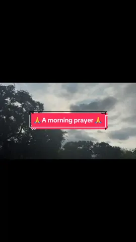 🙏 A morning prayer 🙏 #amorningprayer #tuesdayprayer #Jesuslovesyou #fyp #christiantiktok 