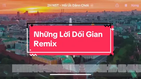 Những lời dối gian remix #nhungloidoigian #nst #nhungloidoigianremix #nhachay 