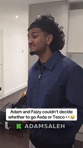 Adam and Faizy couldn’t decide whether to go Asda or Tesco 👀😭 #adamsaleh #faizy #asda #tesco #fyp 