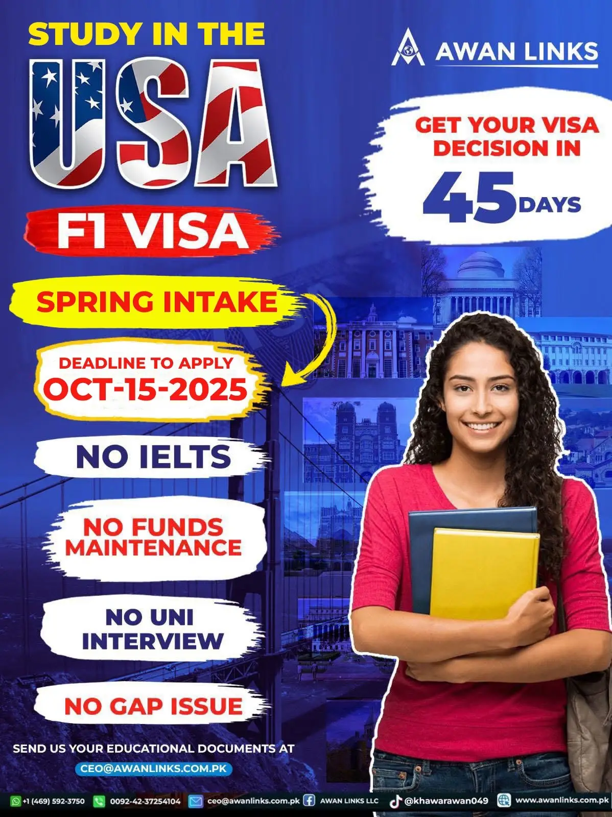 📢 𝐇𝐞𝐲 𝐒𝐭𝐮𝐝𝐞𝐧𝐭𝐬! 🎓✨ 𝐈𝐟 𝐲𝐨𝐮 𝐚𝐫𝐞 𝐫𝐞𝐬𝐢𝐝𝐢𝐧𝐠 𝐢𝐧 𝐏𝐀𝐊𝐈𝐒𝐓𝐀𝐍🇵🇰, 𝐔𝐀𝐄🇦🇪, 𝐈𝐍𝐃𝐈𝐀🇮🇳, 𝐁𝐀𝐍𝐆𝐋𝐀𝐃𝐄𝐒𝐇🇧🇩, 𝐒𝐀𝐔𝐃𝐈 𝐀𝐑𝐀𝐁𝐈𝐀🇸🇦 𝐨𝐫 𝐚𝐧𝐲 𝐜𝐨𝐮𝐧𝐭𝐫𝐲 𝐰𝐨𝐫𝐥𝐝𝐰𝐢𝐝𝐞🌍!! 🌸 𝐒𝐏𝐑𝐈𝐍𝐆 𝐈𝐍𝐓𝐀𝐊𝐄 𝟐𝟎𝟐𝟓 𝐢𝐬 𝐰𝐚𝐢𝐭𝐢𝐧𝐠 𝐟𝐨𝐫 𝐲𝐨𝐮! 𝐀𝐩𝐩𝐥𝐲 𝐟𝐨𝐫 𝐲𝐨𝐮𝐫 𝐔𝐒𝐀 𝐒𝐭𝐮𝐝𝐞𝐧𝐭 𝐕𝐢𝐬𝐚 𝐰𝐢𝐭𝐡 𝐀𝐖𝐀𝐍 𝐋𝐈𝐍𝐊𝐒 𝐚𝐧𝐝 𝐠𝐞𝐭 𝐲𝐨𝐮𝐫 𝐯𝐢𝐬𝐚 𝐝𝐞𝐜𝐢𝐬𝐢𝐨𝐧 𝐢𝐧 𝐣𝐮𝐬𝐭 𝟒𝟓 𝐝𝐚𝐲𝐬 ✅ 𝐖𝐡𝐲 𝐜𝐡𝐨𝐨𝐬𝐞 𝐀𝐖𝐀𝐍 𝐋𝐈𝐍𝐊𝐒? 🔹 𝐄𝐚𝐫𝐥𝐲 𝐀𝐩𝐩𝐨𝐢𝐧𝐭𝐦𝐞𝐧𝐭 𝐅𝐚𝐜𝐢𝐥𝐢𝐭𝐲 🔹 𝐍𝐎 𝐈𝐄𝐋𝐓𝐒 𝐫𝐞𝐪𝐮𝐢𝐫𝐞𝐝 🔹 𝐍𝐎 𝐅𝐮𝐧𝐝𝐬 𝐌𝐚𝐢𝐧𝐭𝐞𝐧𝐚𝐧𝐜𝐞 🔹 𝐍𝐎 𝐈𝐧𝐬𝐭𝐢𝐭𝐮𝐭𝐢𝐨𝐧 𝐈𝐧𝐭𝐞𝐫𝐯𝐢𝐞𝐰 🔹 𝐍𝐎 𝐏𝐫𝐨𝐛𝐥𝐞𝐦 𝐟𝐨𝐫 𝐇𝐮𝐠𝐞 𝐄𝐝𝐮𝐜𝐚𝐭𝐢𝐨𝐧 𝐆𝐚𝐩 📩 𝐓𝐨 𝐚𝐩𝐩𝐥𝐲 𝐨𝐫 𝐢𝐧𝐪𝐮𝐢𝐫𝐞, 𝐤𝐢𝐧𝐝𝐥𝐲 𝐬𝐞𝐧𝐝 𝐮𝐬: ✅ 𝐄𝐝𝐮𝐜𝐚𝐭𝐢𝐨𝐧𝐚𝐥 𝐃𝐨𝐜𝐮𝐦𝐞𝐧𝐭𝐬 ✅ 𝐔𝐩𝐝𝐚𝐭𝐞𝐝 𝐂𝐕 ✅ 𝐅𝐢𝐫𝐬𝐭 𝐓𝐰𝐨 𝐏𝐚𝐠𝐞𝐬 𝐨𝐟 𝐏𝐚𝐬𝐬𝐩𝐨𝐫𝐭 📧 𝐄𝐦𝐚𝐢𝐥: 𝐜𝐞𝐨@𝐚𝐰𝐚𝐧𝐥𝐢𝐧𝐤𝐬.𝐜𝐨𝐦.𝐩𝐤 🗓 𝐃𝐞𝐚𝐝𝐥𝐢𝐧𝐞: 𝐎𝐜𝐭𝐨𝐛𝐞𝐫 𝟏𝟓, 𝟐𝟎𝟐𝟓 🚀 𝐃𝐨𝐧’𝐭 𝐦𝐢𝐬𝐬 𝐭𝐡𝐢𝐬 𝐠𝐨𝐥𝐝𝐞𝐧 𝐨𝐩𝐩𝐨𝐫𝐭𝐮𝐧𝐢𝐭𝐲 – 𝐀𝐩𝐩𝐥𝐲 𝐍𝐨𝐰 & 𝐒𝐞𝐜𝐮𝐫𝐞 𝐘𝐨𝐮𝐫 𝐒𝐞𝐚𝐭! #𝐔𝐒𝐀𝐕𝐢𝐬𝐚 #𝐒𝐭𝐮𝐝𝐞𝐧𝐭𝐕𝐢𝐬𝐚 #𝐒𝐩𝐫𝐢𝐧𝐠𝐈𝐧𝐭𝐚𝐤𝐞𝟐𝟎𝟐𝟓 #𝐒𝐭𝐮𝐝𝐲𝐈𝐧𝐔𝐒𝐀 #𝐀𝐰𝐚𝐧𝐋𝐢𝐧𝐤𝐬 #f1 #khawarawan #foryoupagereels #fypシ゚viralシfypシ゚ #pakistan #uae🇦🇪 #saudiarabia🇸🇦 #india #bangladesh🇧🇩 #oman #canada 