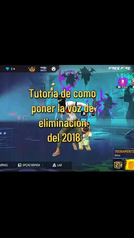 #garenafreefire✔️  Tutorial de como poner la voz de eliminación del 2018 sígueme si no me sigue y dale like al vídeo 
