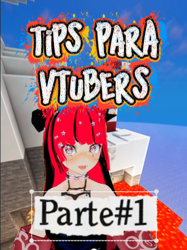 🌟Unos Tips si vaz a iniciar en el mundo del Vtuber🌟 #zuttoberam #VTuber #tips