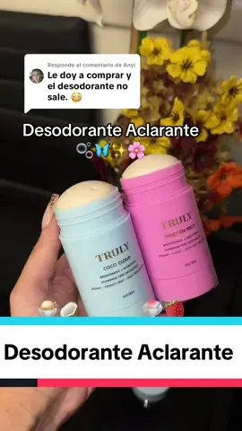 Respuesta a @Anyi #desodoranteaclarador #brighteningdeodorant #desodorantesinaluminio #tiktokshopcreatorpicks 