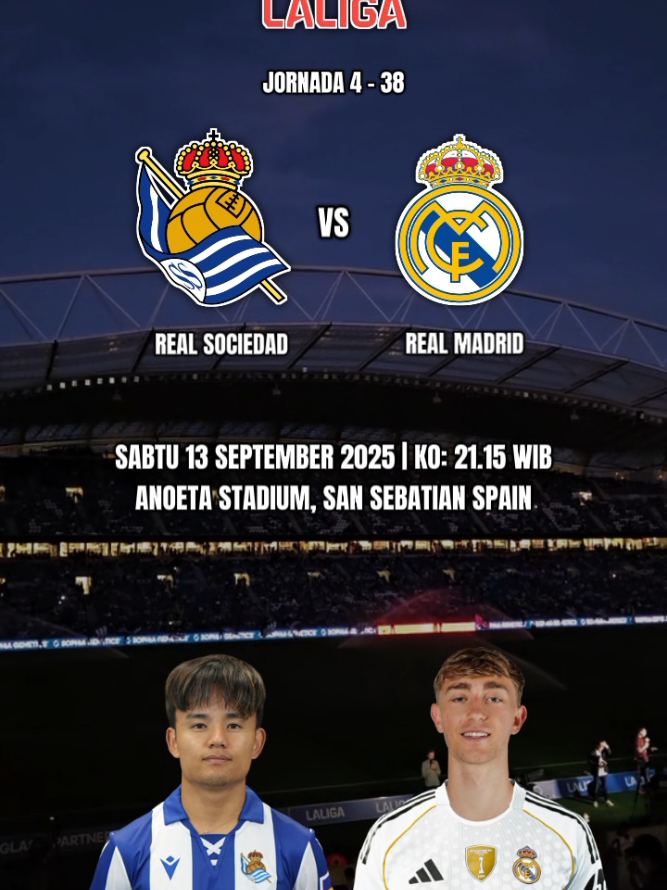 REAL SOCIEDAD VS REAL MADRID, JORNADA 4 LA LIGA #laliga #realsociedad  #realmadrid #jadwalbola  #anoetastadium 