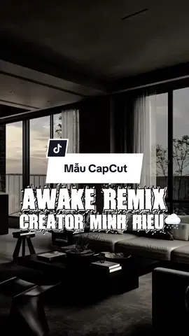giai điệu lôi cuốnnnn……………….. | AWAKE REMIX #xuhuong #minhhieu_20604 #capcutpioneer #capcut #pioneertemplate 