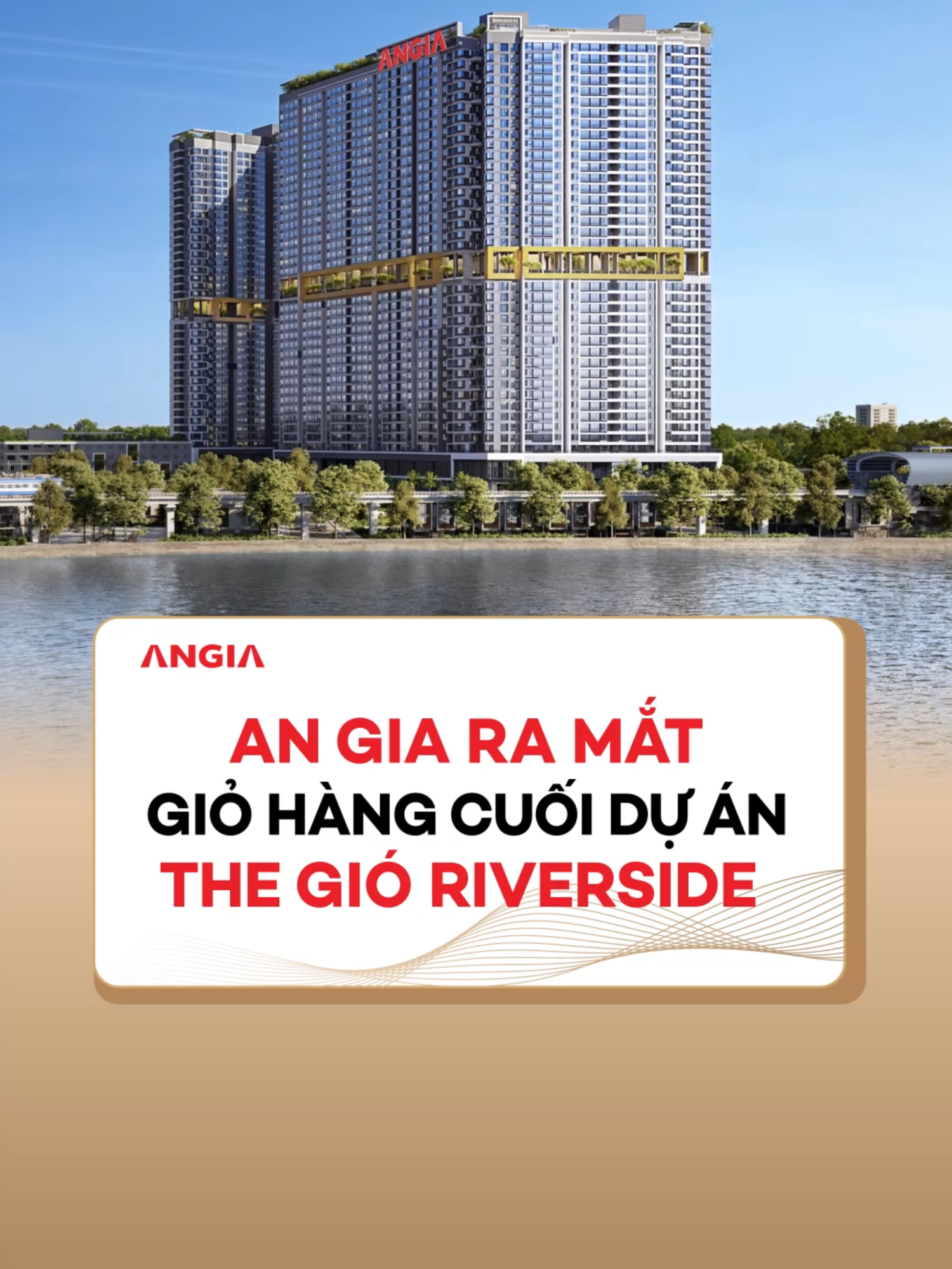 An Gia (AGG) ra mắt giỏ hàng cuối, gồm những căn hộ đẹp nhất tháp Gió Đông tại dự án The Gió Riverside. #agg #angia #angiagroup #thegio #thegioriverside #batdongsan #bds