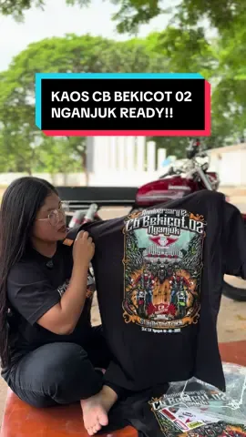KAOS CB BEKICOT 02 NGANJUK READY 😍 #fyp #bakoelkaosjogja #cbbekicot #cbnganjuk #infoacaratouring 