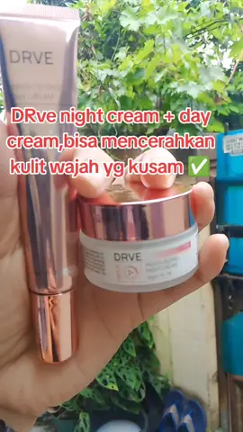 DRve night cream+day cream,bisa mencerahkan kulit wajah yang kusam ,yuuk dicek2 dulu dikeranjang kuning ya ✅  #drve #drvecream  #drvedaycream 