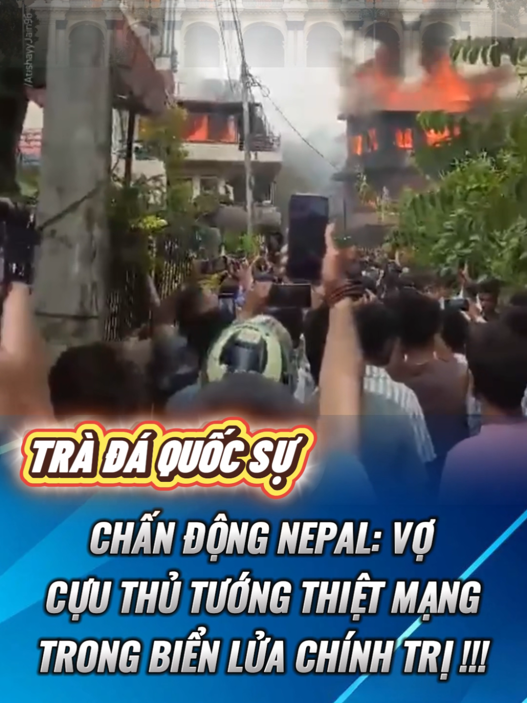 Chấn Động Nepal: Vợ Cựu Thủ Tướng Thiệt Mạng Trong Biển Lửa Chính Trị !! #tinnong #tintuc #tinchinhtri #s8 #s8trangchu 
