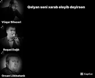 Vüqar Biləcəri/Rəşad Dağlı/Orxan Lökbatanlı🖤