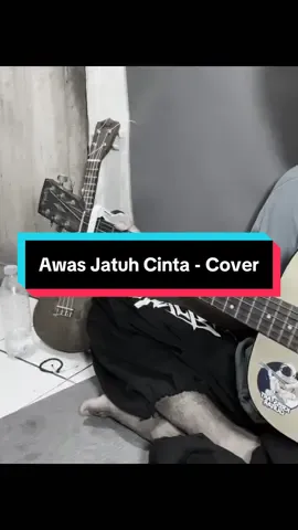 awas nanti jatuh cinta #awasjatuhcinta #cover 