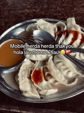 Mobile herda herda thakyou hola lau momo khau.😢❤️‍🩹 #foryou #trending #viral #fyp 