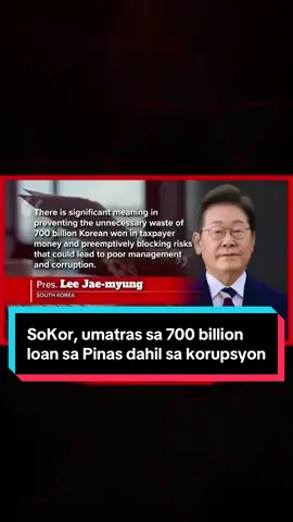 #FrontlineExpress | Ipinag-utos umano ni South Korean Pres. Lee Jae-Myung na huwag nang ituloy ang 700-B won o halos 29 bilyong piso na loan para sa mga infrastructure projects sa Pilipinas dahil daw sa korapsyon sa ating bansa.