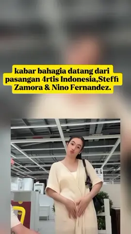 kabar bahagia dari artis cantik Steffi Zamora umumkan kehamilan nya😍 #tiktokviral #beritaseleb #beritahariini #steffizamora #ninofernandez 