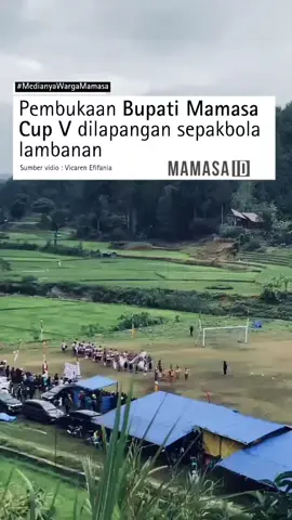 Suasana pembukaan bupati Mamasa cup 5 dilapangan sepakbola lambanan. [📸vicaren Efifania] #mamasa 