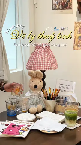 Tín hiệu vũ trụ rủ nhỏ bạn thân đi workshop vẽ ly thuỷ tinh nè✨😍  #gabicorner #workshop #saigon #velythuytinh #bacxiudichoi 