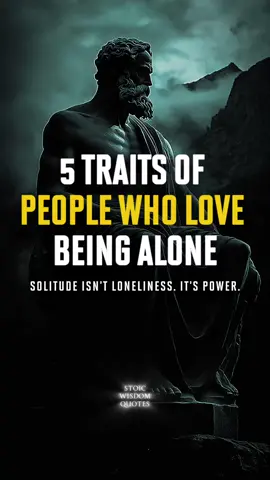 🎯 5 Powerful Traits of People Who Enjoy Being Alone | Stoic Wisdom #stoicism #mentalstrength #solitude #selfmastery #lifelessons 